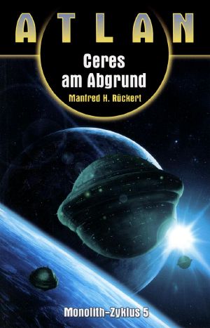 [Atlan (FanPro) 15] • [Monolith 05] • Ceres am Abgrund